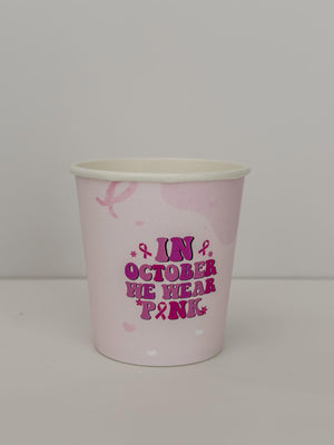أكواب ورقية للتوعية - "In October We Wear Pink"